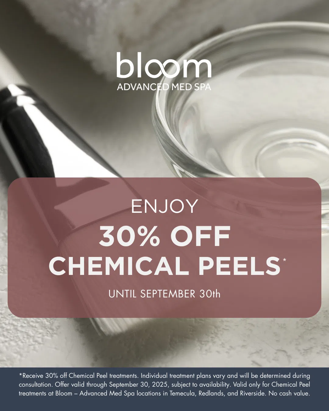 Bloom Med Spa special – 30% off Chemical Peel treatments
